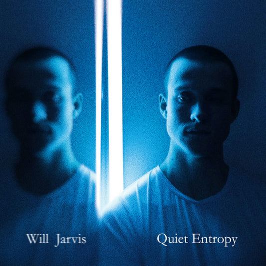 Will Jarvis - Quiet Entropy